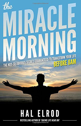 Miracle Morning by Hal Elrod