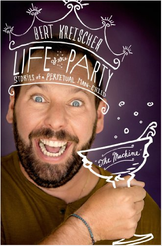 Life of the Party by Bert Kreischer