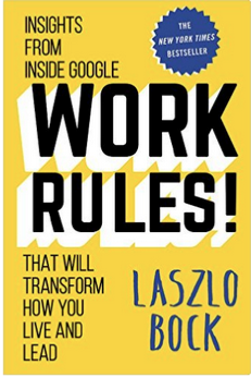 Work Rules by Laszlo Bock
