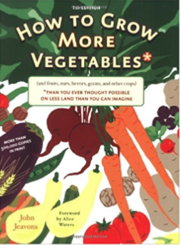 How to Grow More Vegetables by John Jeavons