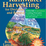 Rainwater Harvesting, Vol 1 by Brad Lancaster