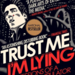 Trust Me, I’m Lying by Ryan Holiday